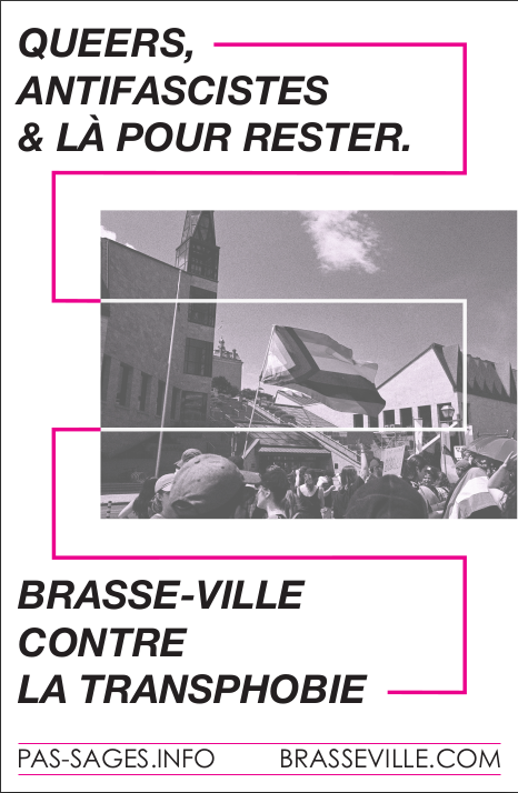 Queers, antifascistes et là pour rester. Brasse-Ville contre la transphobie